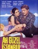 Ah Güzel İstanbul