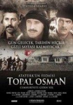 Atatürkün Fedaisi Topal Osman