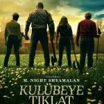 Kulübeye Tıklat – Knock at the Cabin