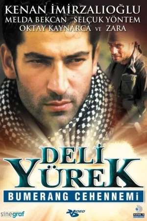 Deli Yürek Bumerang Cehennemi