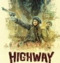 Highway (2014) Türkçe Altyazılı