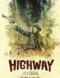 Highway (2014) Türkçe Altyazılı