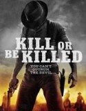 Kill or Be Killed Türkçe Altyazılı