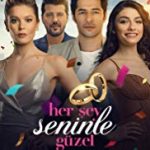 Her Şey Seninle Güzel