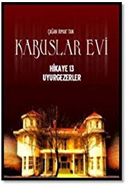 Kabuslar Evi Uyurgezerler